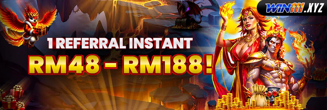 WIN111 Instant Referral RM48 to RM188